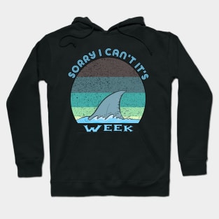 Vintage Sorry I Can't It's Week Hoodie